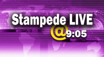 Stampede Live 9:05am